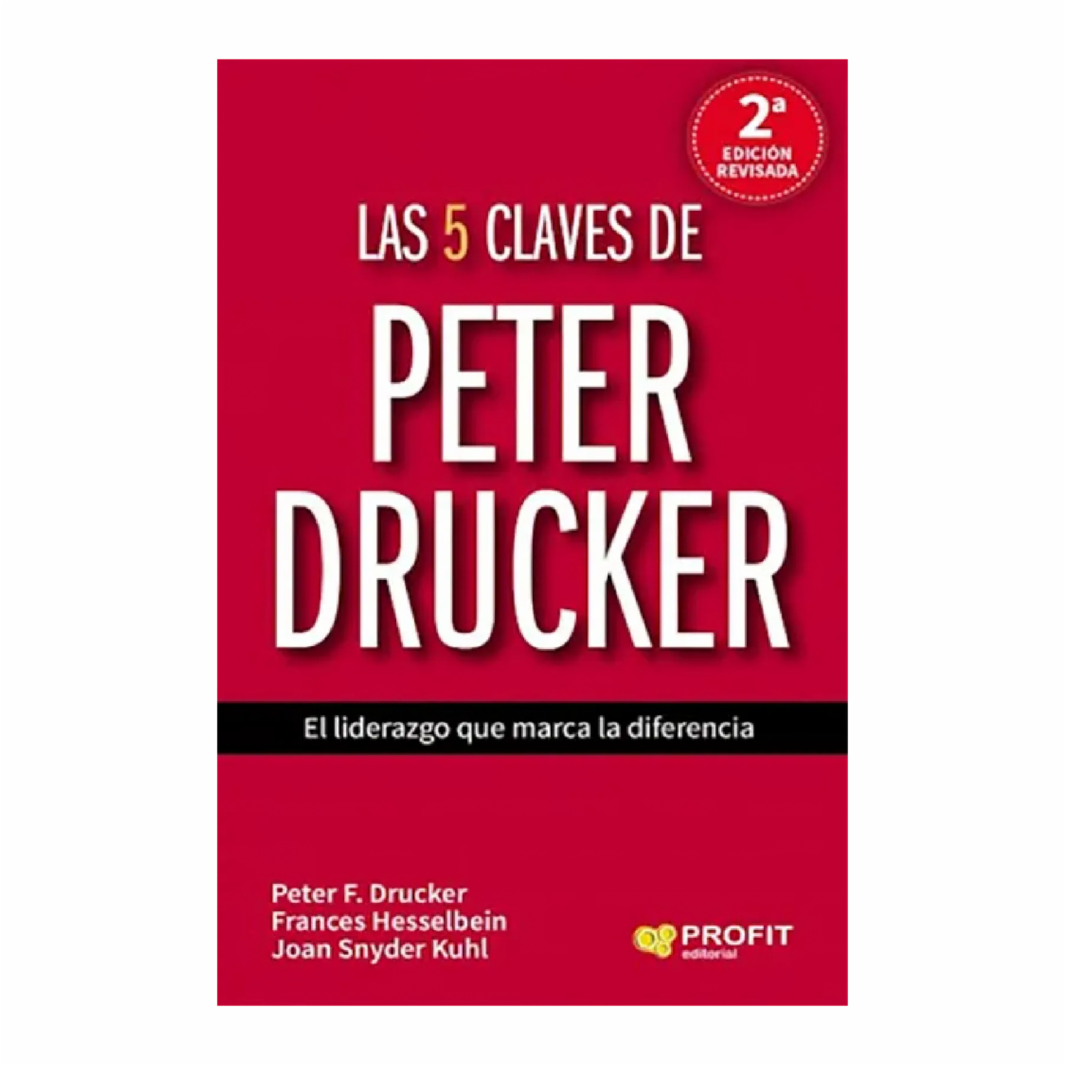 La 5 Claves De Peter Drucker Peter F. Drucker PROFIT EDITORIAL 136 Páginas